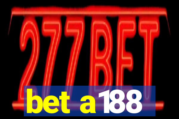 bet a188